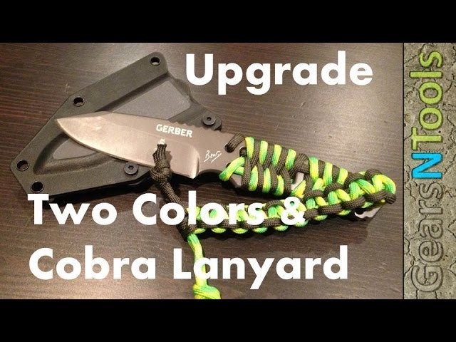 DIY Upgrade Bear Grylls Gerber Paracord Knife Two Colors & Cobra Lanyard