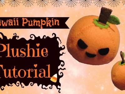 HALLOWEEN! DIY Kawaii Pumpkin (3D felt plushie)
