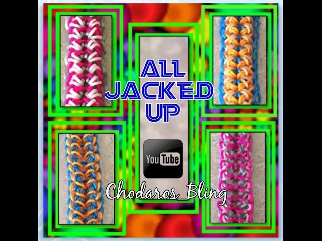 Rainbow Loom Band All Jacked Up Bracelet How To Tutorial