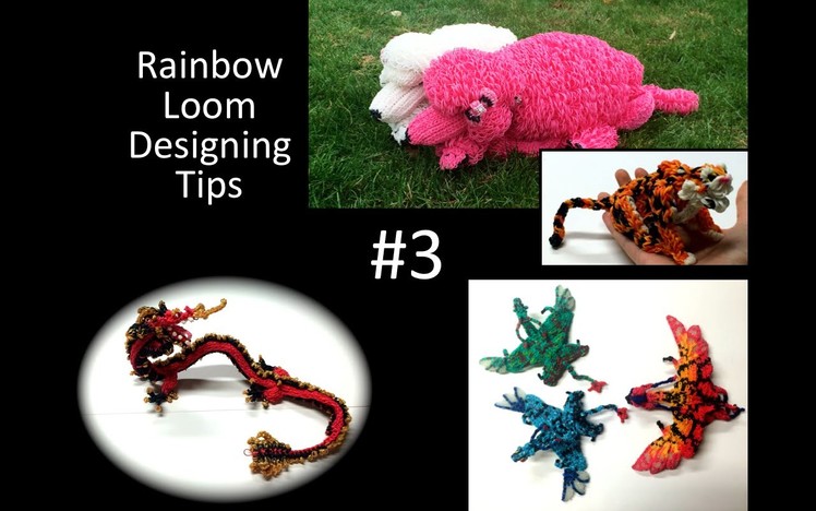 Rainbow Loom Designing Tips #3: Flat…3D…Double-Looped. Single?