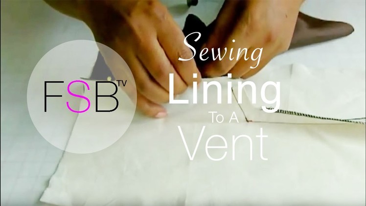 Sewing Lining to a Vent