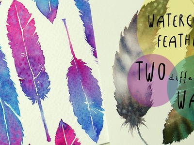 Watercolor Tutorial: How to paint FEATHERS in TWO different WAYS - by ART Tv