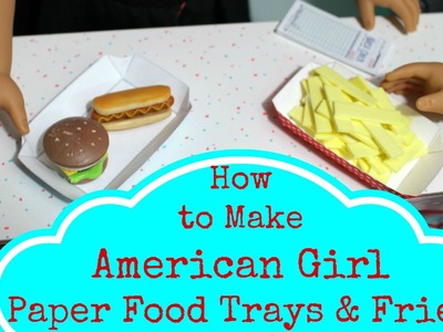 American Girl Diner Paper Food Trays & Fries