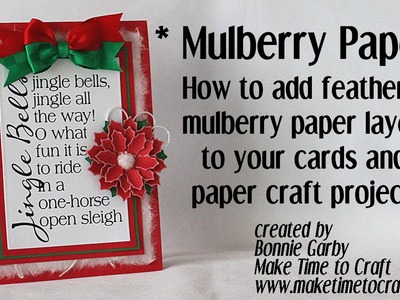 Create Feathered Edge Paper Layer on your Cards with Mulberry Paper