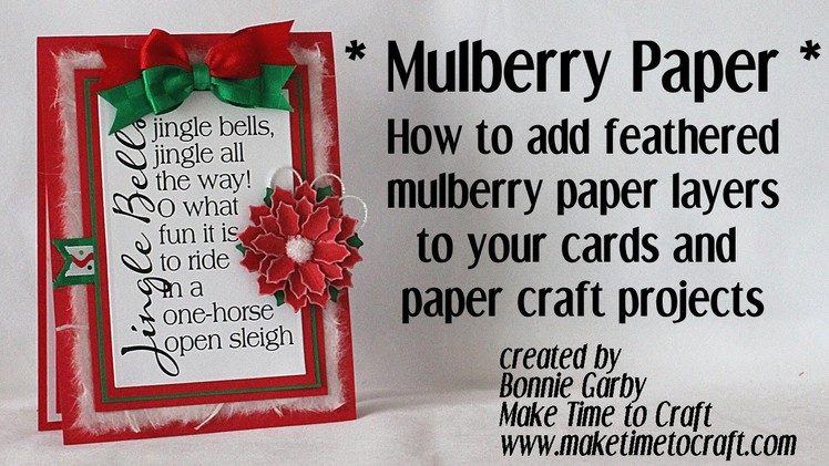 Create Feathered Edge Paper Layer on your Cards with Mulberry Paper