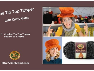 Crochet a Tip Top Topper - A Costume Pick from Kristy Glass