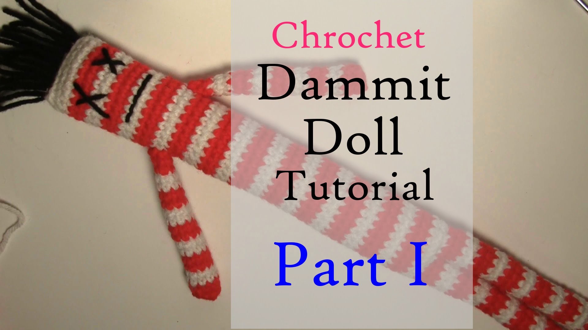 Crochet Dammit Doll Tutorial Pt. 1, DiannaAnna