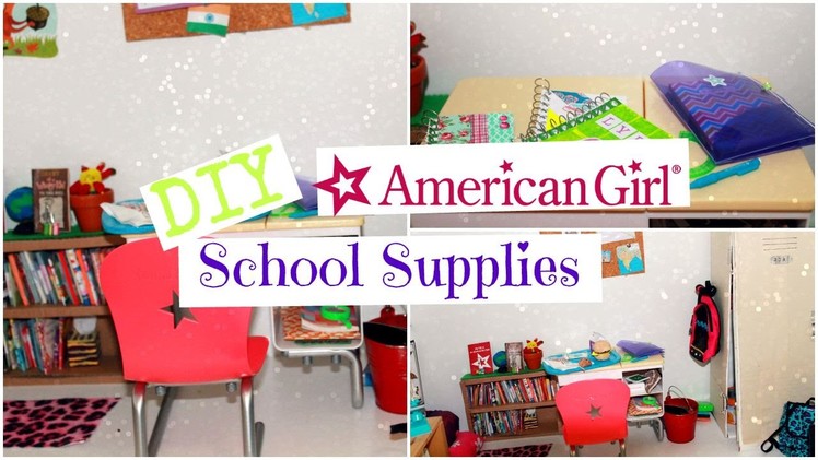 DIY American Girl School Supplies!!!