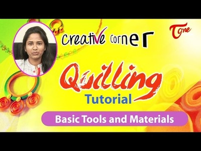Learn Paper Quilling | Quilling Tutorial in Creative Corner | TeluguOne