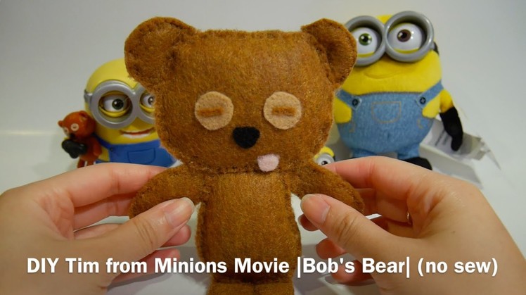 Minions Simple Easy DIY Tim Bear ( Bob Teddy Bear ) from Minions Movie | NO SEW required! |