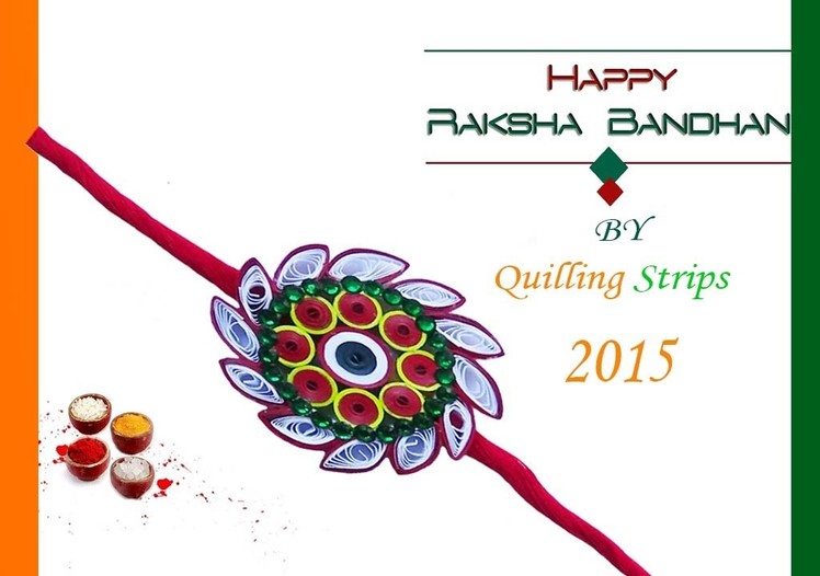 Paper quilling:Make beautiful rakhi  2015 at home  by Simple Steps