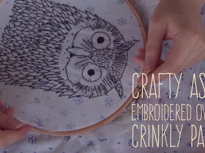 ASMR Crinkly Owl Embroidery - Soft Spoken. Crinkly Paper. Paper Tearing