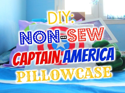 CAPTAIN AMERICA DIY : NON-SEW PILLOWCASE  ✪ ✪ AVENGERS SPECIAL