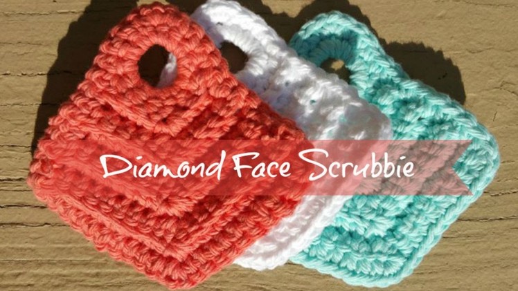 Crochet Diamond Face Scrubbie: Easy Crochet Tutorial with Spicy Stitches