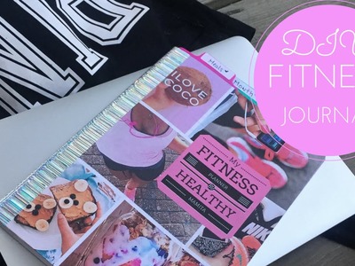 Fitness Journal DIY for Motivation!
