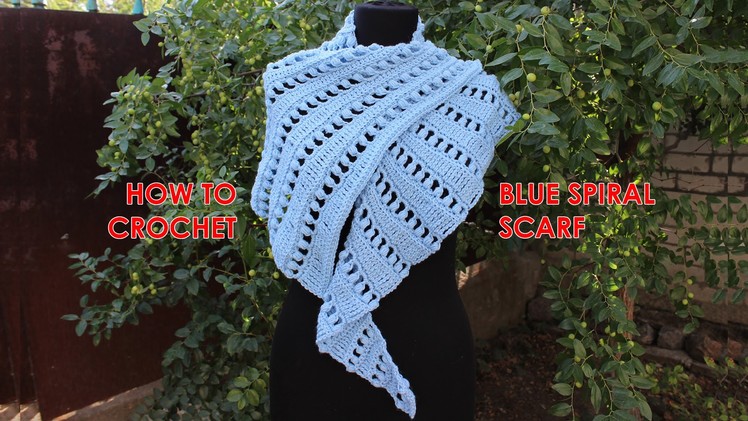 How to crochet a scarf  Tutorial Free Pattern Blue Spiral Scarf by wwwika