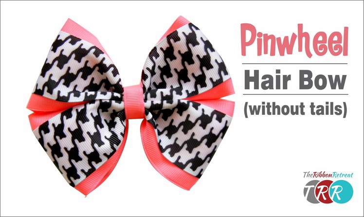 How to Make a Pinwheel Bow Without Tails - TheRibbonRetreat.com