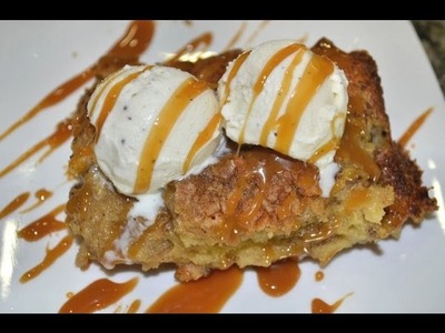How to Make Caramel Bread Pudding!