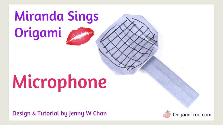 Origami Microphone. Origami Mic - Miranda Sings Inspired Paper Craft