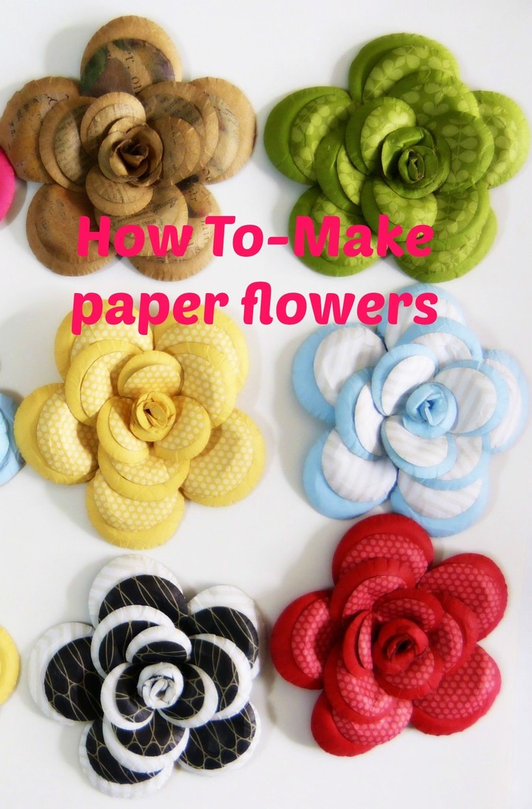Paper flowers tutorial 5-12-15