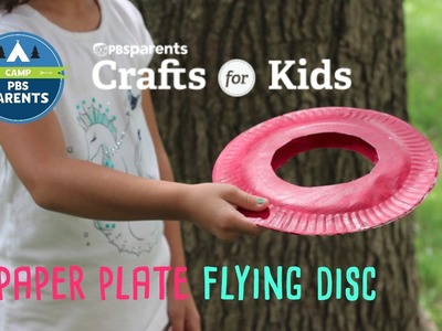 Paper Plate Flying Disc | Crafts for Kids | PBS Parents