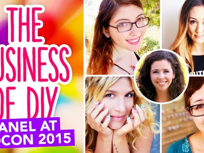 The Business of DIY Panel at VidCon 2015 with LaurDIY, Mr. Kate, and more!