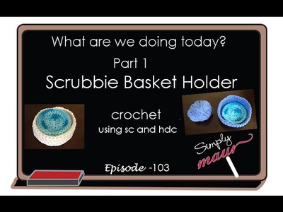 Tutorial Spa Basket Beginner Crochet  Part 1