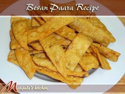 Besan Paare (Spicy Indian Crackers) Recipe by Manjula