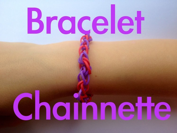 Bracelet Chainette Rainbow Loom tutorial (Easy tuto facile français)