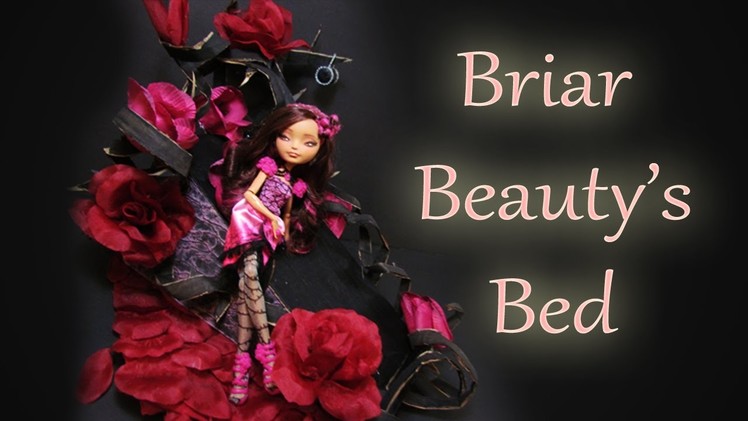Briar Beauty Bed Tutorial [EVER AFTER HIGH]