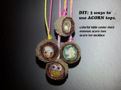 DIY: 3 ways to use acorn tops