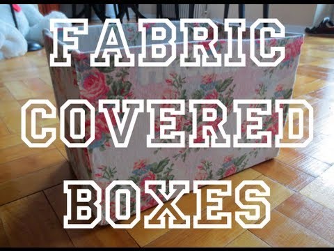 DIY: Fabric Covered Box ♡ Theeasydiy #Organization