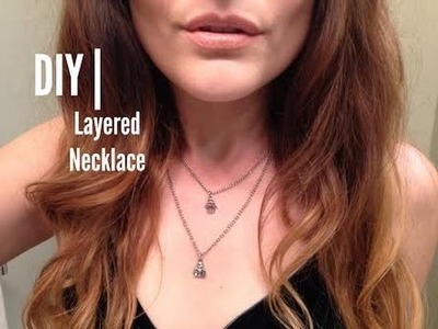 DIY | Layered Charm Necklace