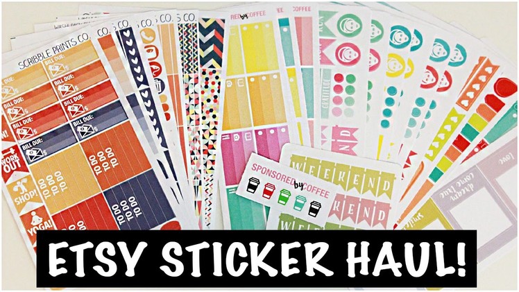 Etsy Sticker Haul #2 | ScribblePrintsCo & SponsoredByCoffee