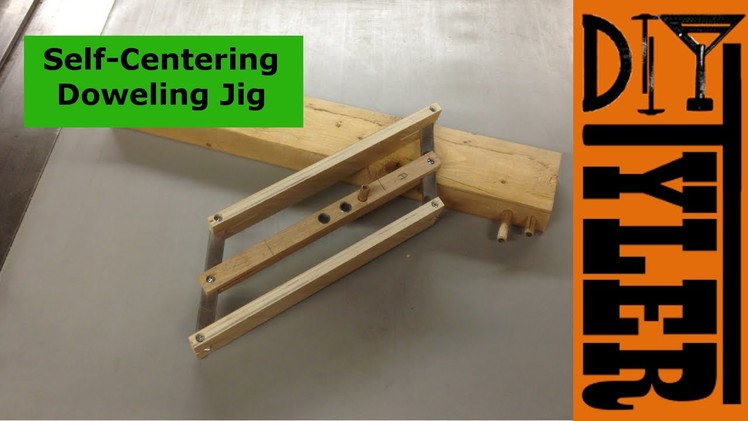 How to make a Self Centering Doweling Jig