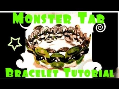 Tutorial: Monster Tab Bracelet
