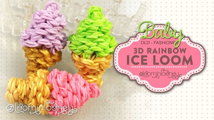 Baby Soft Serve: 3D Rainbow Ice Loom Series