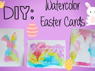 DIY: Watercolor Easter Cards