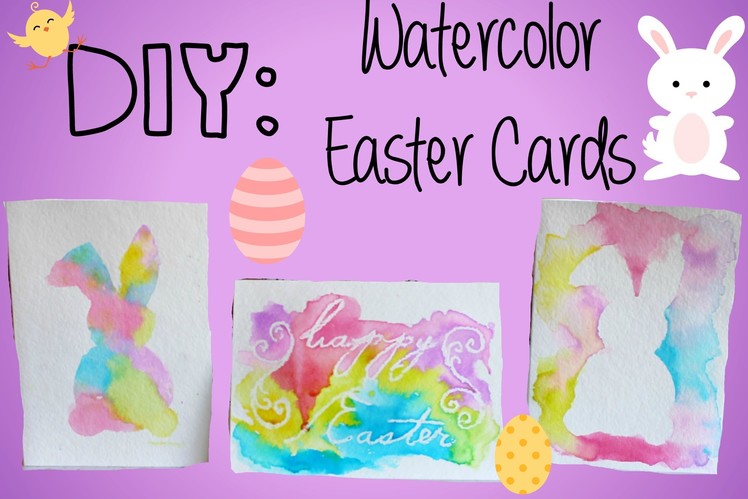 DIY: Watercolor Easter Cards