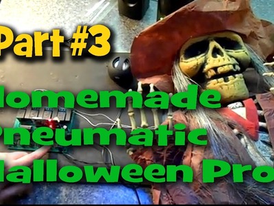Homemade Pneumatic Halloween Prop - Part #3