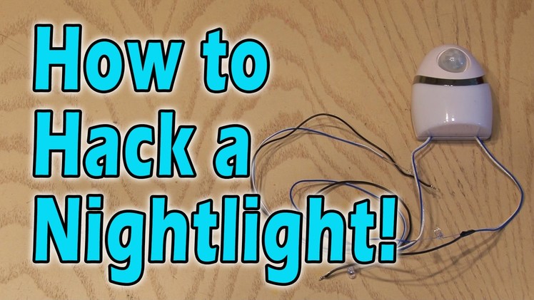 How to Hack a Nightlight!