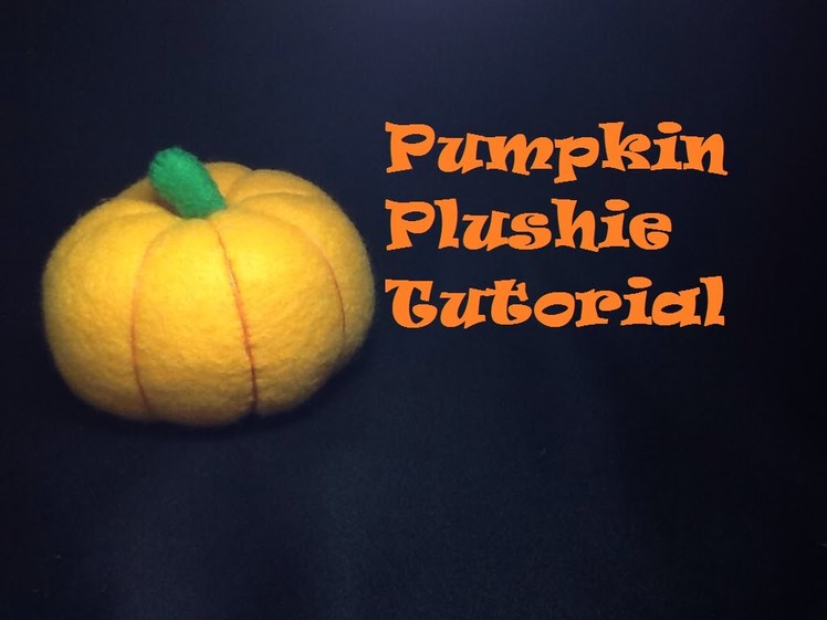 How to make a Pumpkin Plushie- Sewing Tutorial