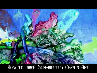 How to make Sun-Melted Crayon Art - abstract technique