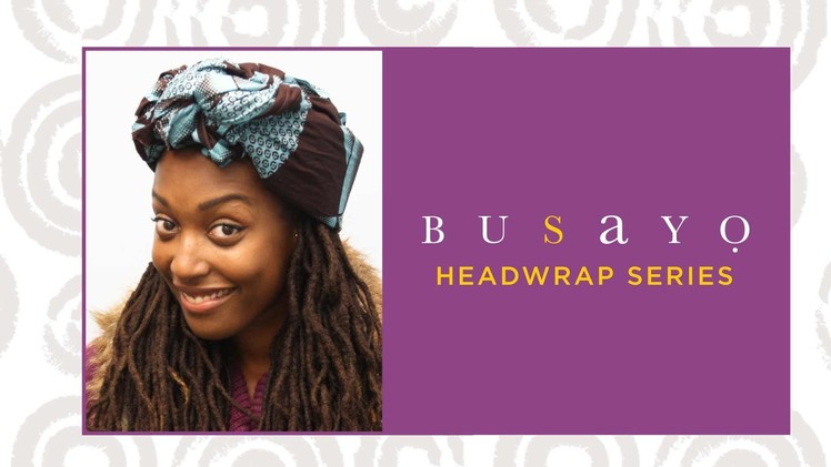Loc Hairstyle tutorial: Newspaper scarf head wrap feat. Busayo