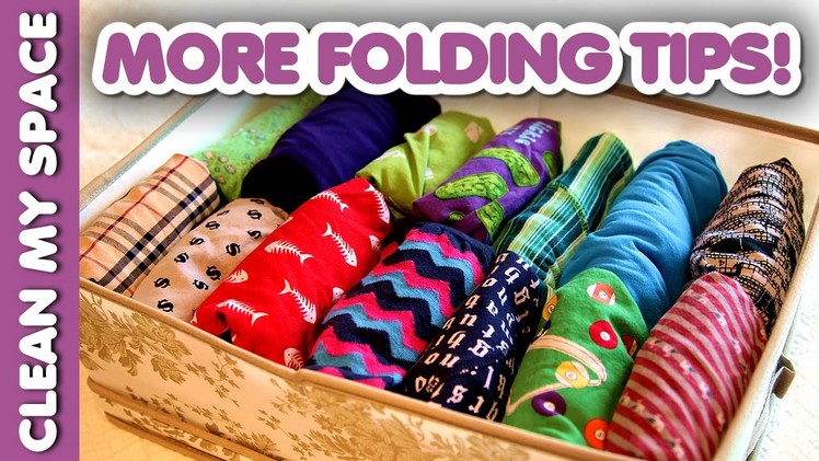 More Folding Tips! (Clean My Space)