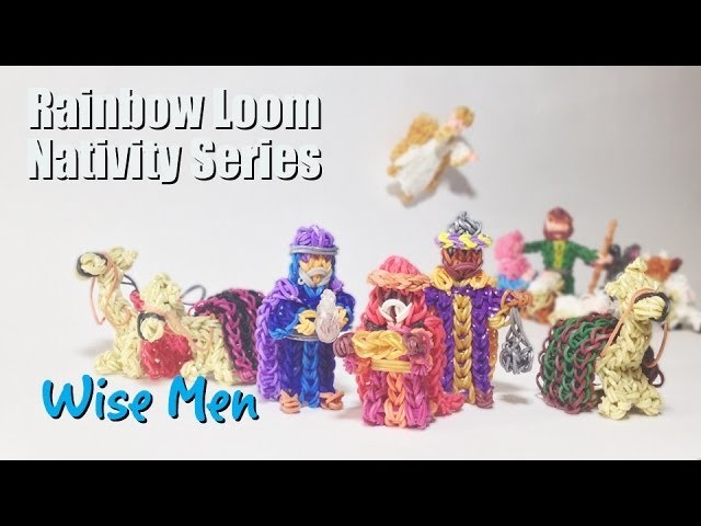 Rainbow Loom Nativity Series: Wise Men