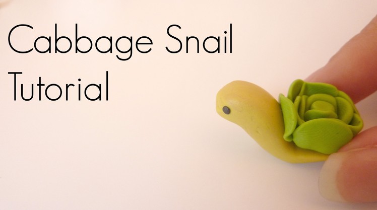 Cabbage Snail Polymer Clay Tutorial