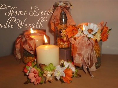 Fall Home Decor Candle Wreaths