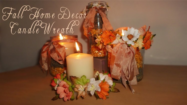 Fall Home Decor Candle Wreaths