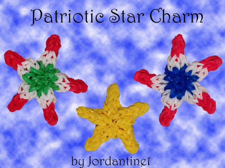 New Patriotic Star Charm - Rainbow Loom, Wonder Loom, Crazy Loom